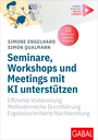Cover: Simone Engelhard, Simon Qualmann Seminare, Workshops und Meetings mit KI unterst&uuml;tzen