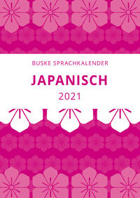 Sprachkalender Japanisch 2021