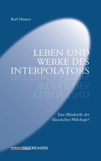 Leben und Werke des Interpolators