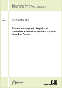 First-rotation tree growth of organic and conventional short-rotation agroforestry systems in southern Germany