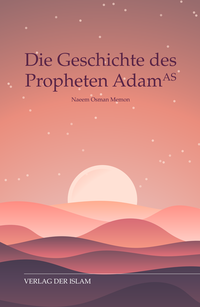 Die Geschichte des Propheten Adam