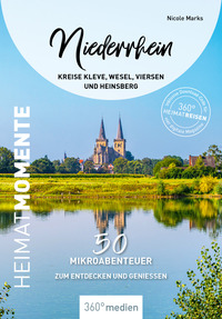 Cover-Abbildung für Niederrhein - Kreise Kleve, Wesel, Viersen und Heinsberg - HeimatMomente (99999---978-3-96855-663-5)