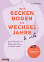 Cover: Nadja D&ouml;rner Mein Beckenboden, die Wechseljahre und ich – aktiv, funktional und sicher - wie die K&ouml;rpermitte wieder in Balance kommt