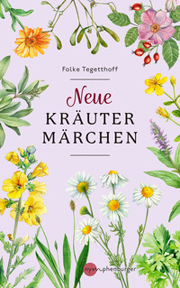 Cover-Abbildung für Neue Kräutermärchen (Hardcover) (99999---978-3-96860-108-3)