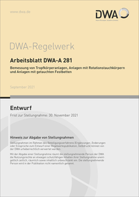 Arbeitsblatt DWA-A 281 Bemessung von Tropfkörperanlagen, Anlagen mit Rotationstauchkörpern und Anlagen mit getauchten Festbetten (Entwurf)