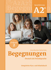 Begegnungen Deutsch als Fremdsprache A2+, Teilband 2: Integriertes Kurs- und Arbeitsbuch - Cover