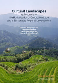 Cultural Landscapes as Resource for the Revitalization of Cultural Heritage and a Sustainable Regional Development