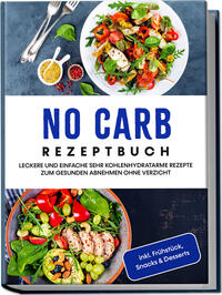 No Carb Rezeptbuch