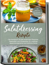 Salatdressing Rezepte