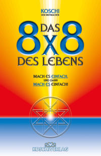 Das 8x8 des Lebens