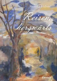Reisen, herzwärts