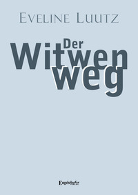 Der Witwenweg