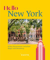 Cover-Abbildung für KUNTH Hello New York (Hardcover) (99999---978-3-96965-253-4)