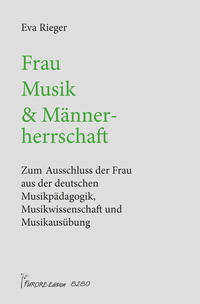 Frau, Musik und Männerherrschaft
