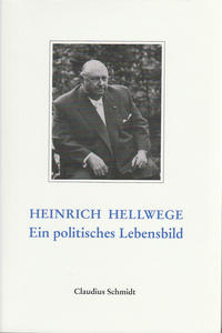 Heinrich Hellwege - der vergessene Gründervater