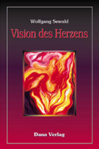 Vision des Herzens