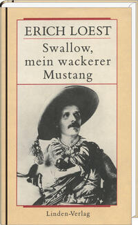 Werkausgabe / Swallow, mein wackerer Mustang