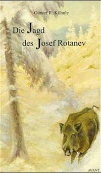 Die Jagd des Josef Rotanev