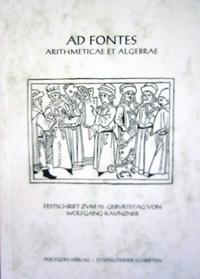 Ad Fontes Arithmeticae et Algebrae