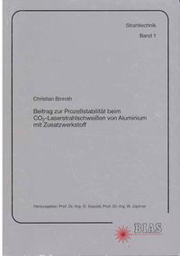 Beitrag zur Prozessstabilität beim CO₂-Laserstrahlschweissen von Aluminium mit Zusatzwerkstoffen