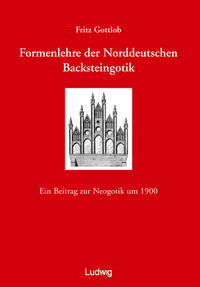 Formenlehre der norddeutschen Backsteingotik.