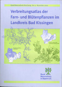 Verbreitungsatlas der Farn- und Blütenpflanzen im Landkreis Bad Kissingen