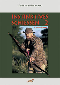 Instinktives Schiessen / Instinktives Schiessen 2