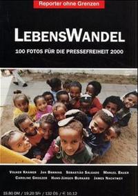 Fotos für die Pressefreiheit. Herausgegeben von Reporter ohne Grenzen / LebensWandel