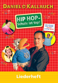 Hip Hop - Schule ist top! - Liederbuch