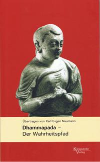 Dhammpada - Der Wahrheitspfad