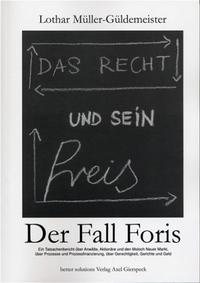 Das Recht und sein Preis - Der Fall Foris