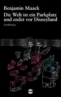 Die Welt ist ein Parkplatz und endet vor Disneyland