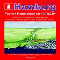 Hamburg - Von der Hammaburg zur HafenCity