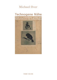 Technogene Nähe