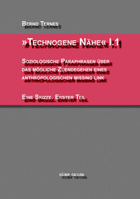 'Technogene Nähe' I.1