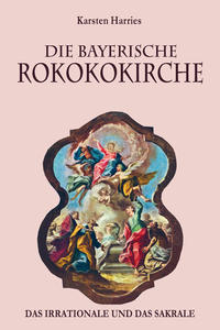 Die Bayerische Rokokokirche