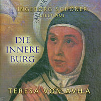 Ingeborg Schöner liest aus "Die innere Burg" Texte von Teresa von Avila