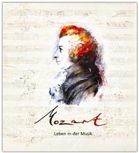 Mozart - Leben in der Musik