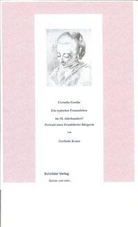 Cornelia Goethe - Ein typisches Frauenleben im 18. Jahrhundert?