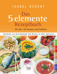 Das 5 elemente Rezeptbuch