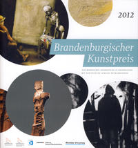 Brandenburgischer Kunstpreis der Märkischen Oderzeitung 2012