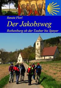 Der Jakobsweg von Rothenburg ob der Tauber bis zum Kaiserdom in Speyer