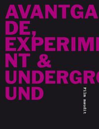 Avantgarde, Experiment+ Underground