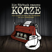 Ein Hörbuch namens Kotze