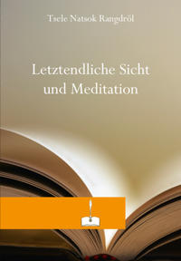 Letztendliche Sicht und Meditation