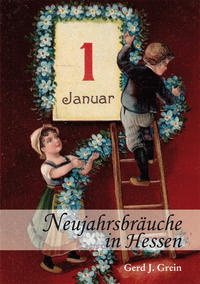 Neujahrsbräuche in Hessen
