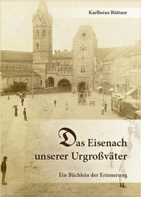 Das Eisenach unserer Urgroßväter