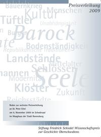 Friedrich Schiedel Wissenschaftspreis zur Geschichte Oberschwabens 2009