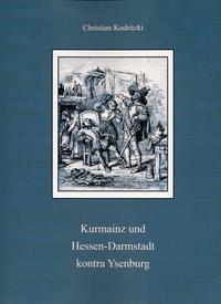 Kurmainz und Hessen-Darmstadt kontra Isenburg.