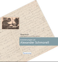 Erinnerungen an Alexander Schmorell
